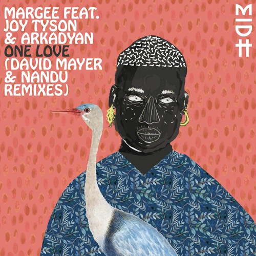 Margee, Joy Tyson, ARKADYAN - One Love (David Mayer & Nandu Remixes) [MIDH044]